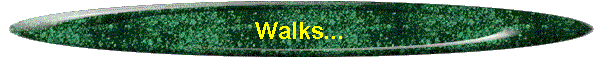 Walks...