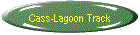 Cass-Lagoon Track